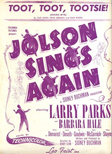 SHEET MUSIC; "Toot, Toot, Tootsie! (Goodbye)"...from the Columbia Pictures Production of "Jolson Sings Again with Larry Parks & Barbara Hale
