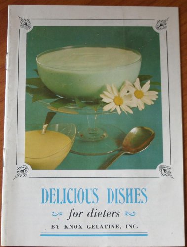 Delicious Dishes For Dieters