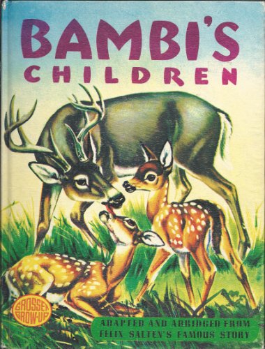Bambi's Children [Adapted & Abridged From Felix Salten's Famous Story]