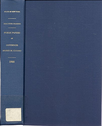 PUBLIC PAPERS OF GOVERNOR MARIO M. CUOMO 1988