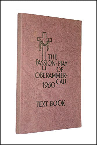The passion Play at Oberammergan Official Text for 1960