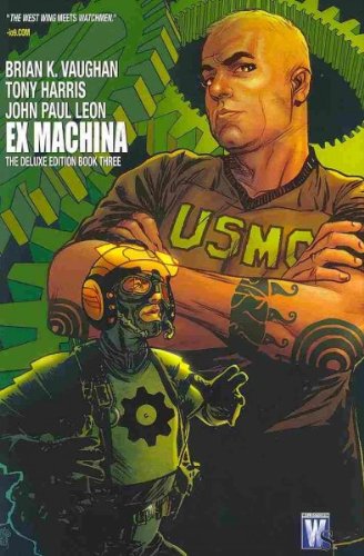 Ex Machina, Book 3 (Deluxe)[ EX MACHINA, BOOK 3 (DELUXE) ] by Vaughan, Brian K. (Author) May-25-10[ Hardcover ]