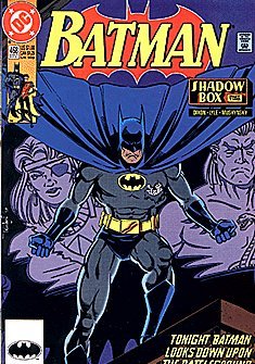 Batman, #468 l Shadow Box, Part TWO