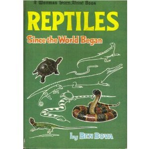 Reptiles since the world began, (A Whitman learn about book)