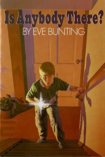 Is Anybody There? by Eve Bunting (1990-05-15)