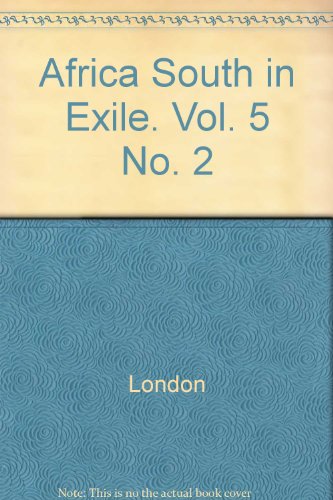 Africa South in Exile. Vol. 5 No. 2
