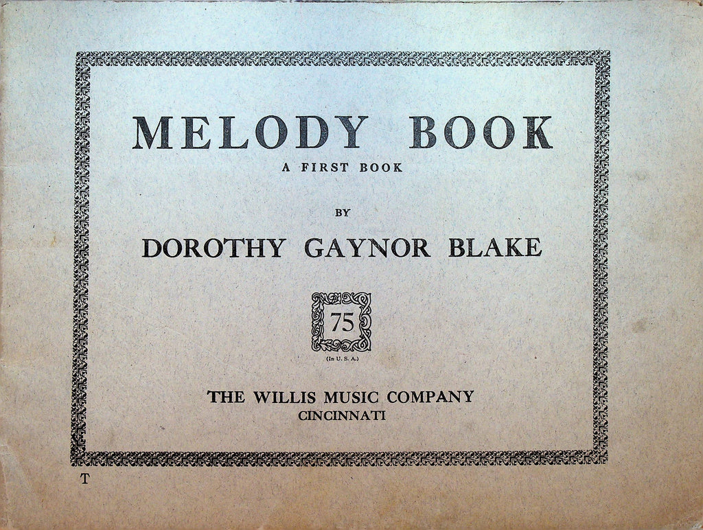 Melody Book A First Book by Dorothy Gaynor Blake