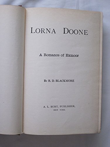 Lorna Doone (A Romance of Exmoor) The Home Library