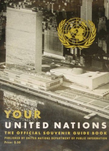 Your United Nations the official Souvenir Guide Book