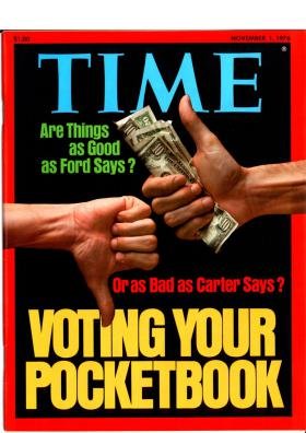 Time Magazine November 1 1976 are Things as Bad as Ford Says? Or as Bad as Carter Says?