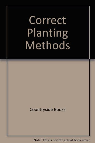Correct Planting Methods