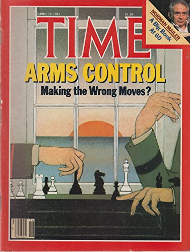 Time Magazine April 18 1983 Arms Control Making the Wrong Moves?s