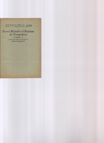 Secret Memoirs of Madame de Pompadour, Volume 2 ( Little Blue Book No. 439 )