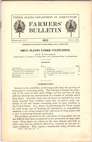 Drug Plants Under Cultivation (Farmer's Bulletin No. 663)