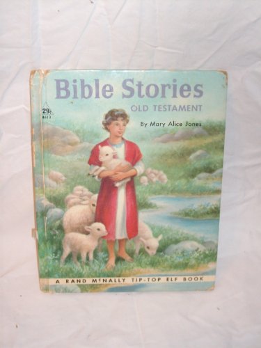 BIBLE STORIES : Old Testament - Rand McNally Tip-Top Elf Book # 8613
