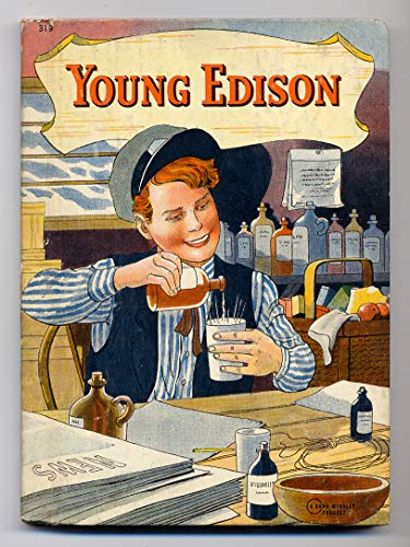Young Edison/ The True Story of Edison's Boyhood
