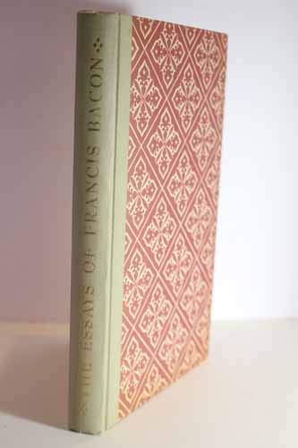 Francis Bacon - The Essays or Counsels, Civil and Moral, of Francis Ld. Verulam, Viscount St. Albans