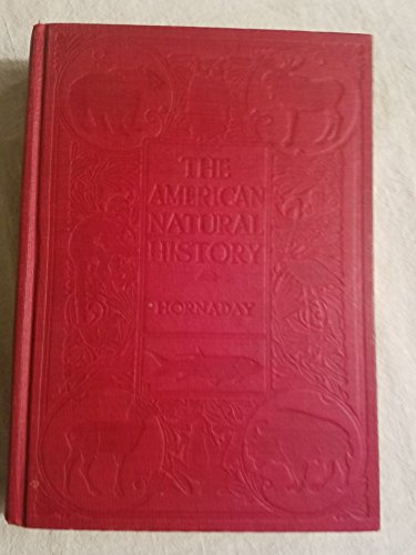 The American Natural History Volume III (3) - Birds: A Foundation of Useful knowledge of the Higher animals of North America