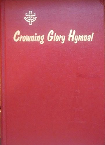 Crowning Glory Hymnal