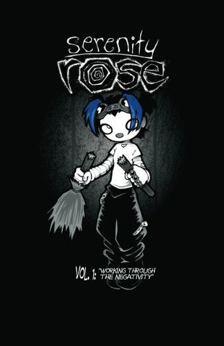 Serenity Rose Volume 1: Working Through The Negativity by Aaron Alexovich (2005) Paperback
