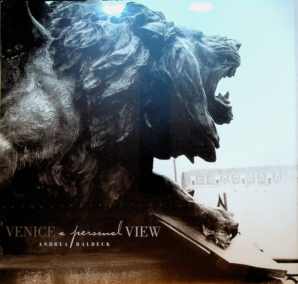 Venice a Personal View by Andrea Baldeck
