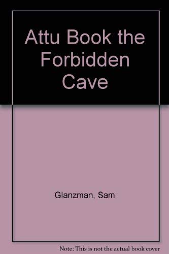 Attu Book the Forbidden Cave