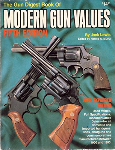The Gun digest book of modern gun values