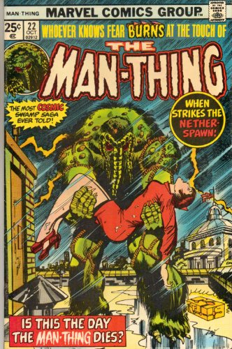 Man-thing, No. 22 (Whoever Knows Fear Burns At the Touch of ), Vol. 1