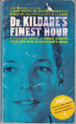 Dr. Kildare's Finest Hour: A new novel (Lancer books)