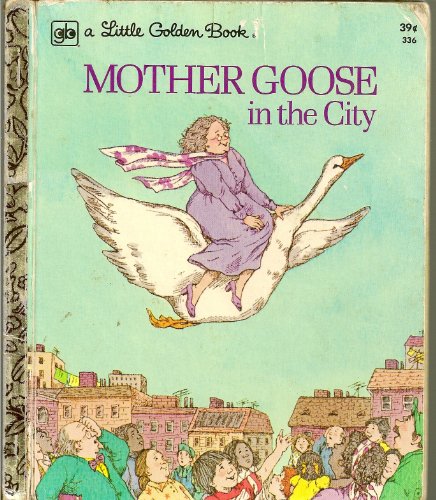 Mother Goose in the City (A LITTLE GOLDEN BOOK, 336)