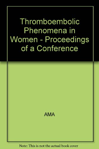 Thromboembolic Phenomena in Women - Proceedings of a Conference